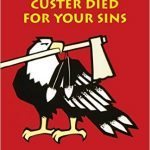 custer-died-for-your-sins