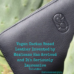 Vegan Cactus Based Leather Invented by Mexicans Has Arrived and It’s Seriously Impressive
