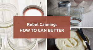 How To Can Butter